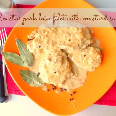 Roasted garlic and herb pork loin filet with mustard sauce