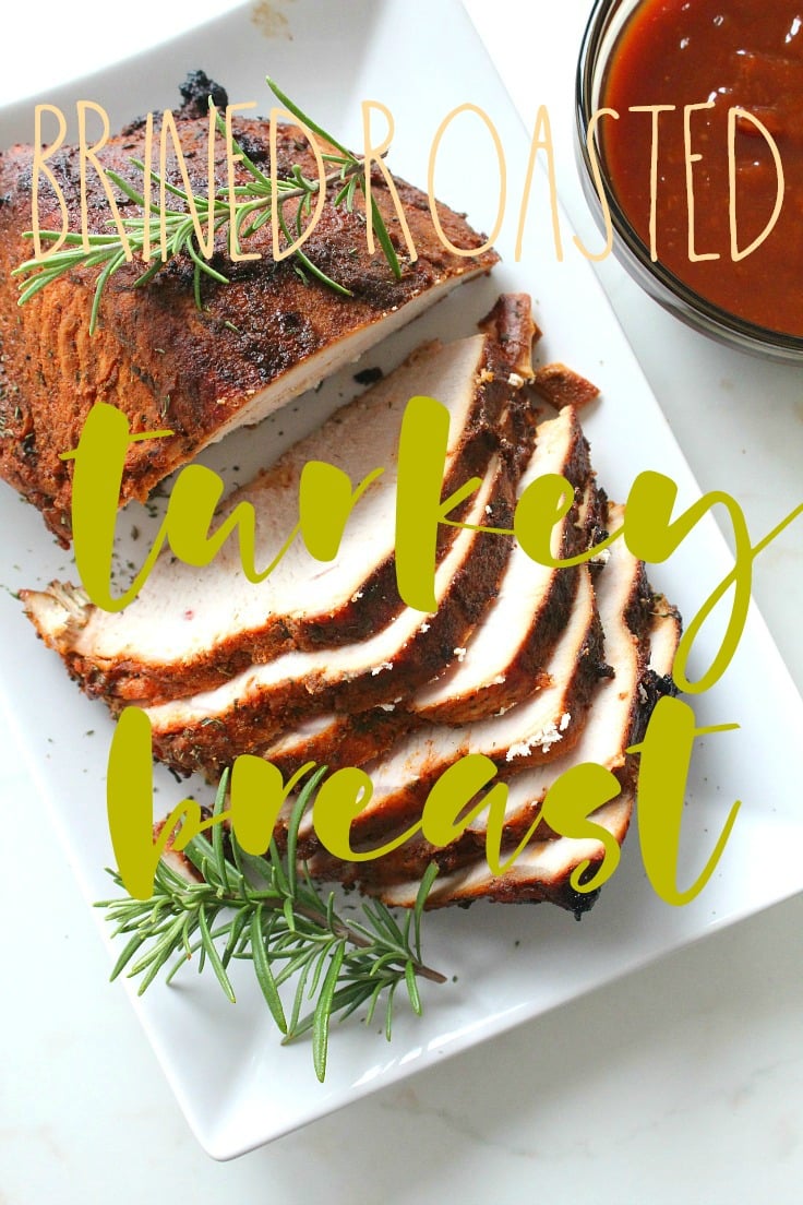Brined roasted turkey breast
