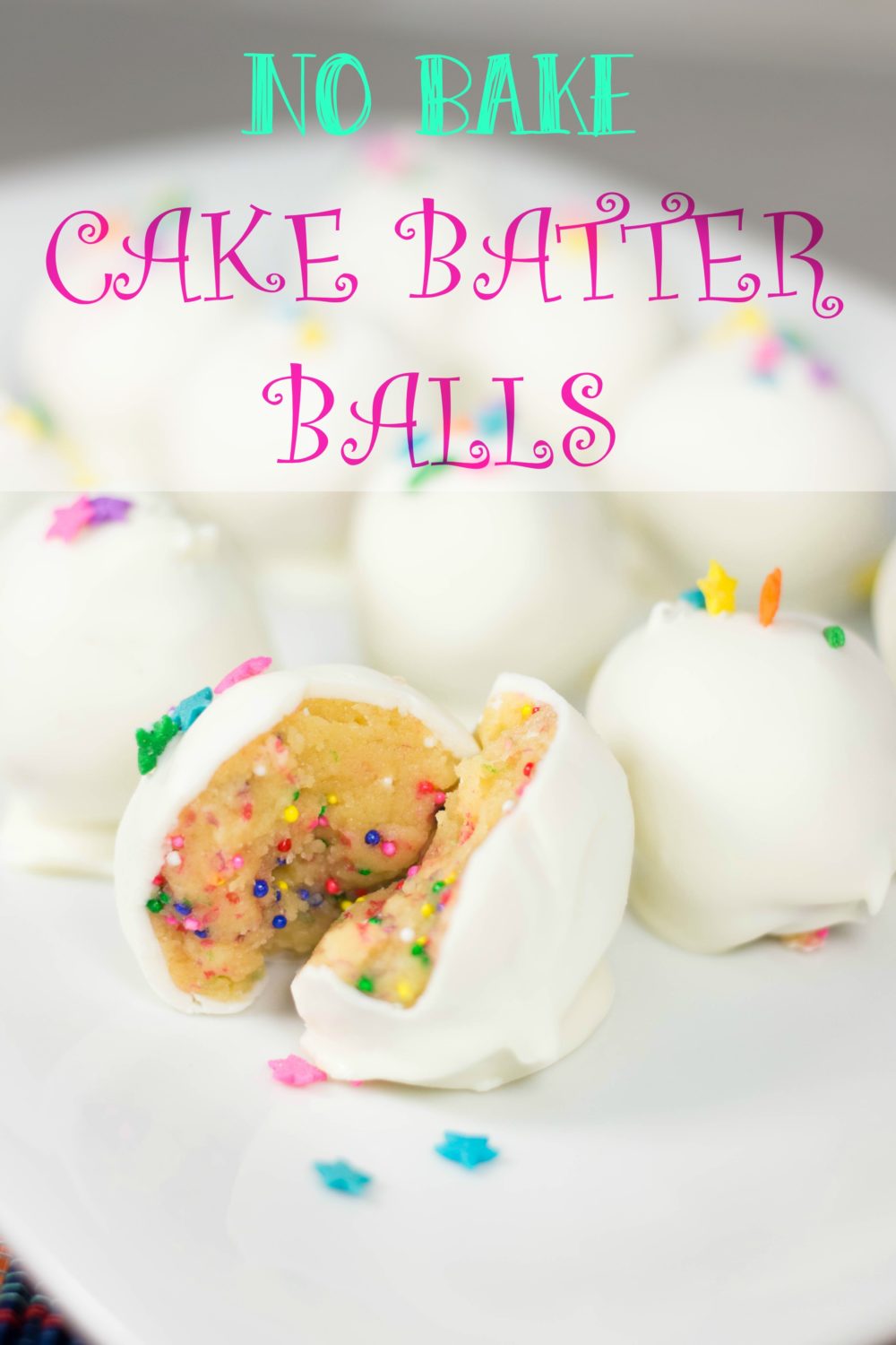 No bake cake batter balls recipe
