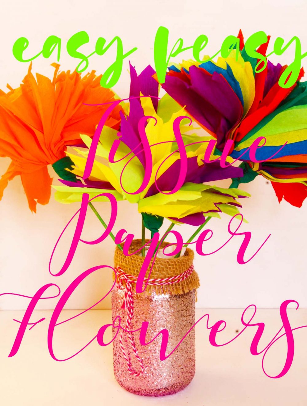 Tissue Paper Flowers Easy Peasy Craft