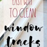 Easy way to clean window tracks