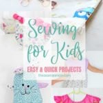 Sewing projects for kids