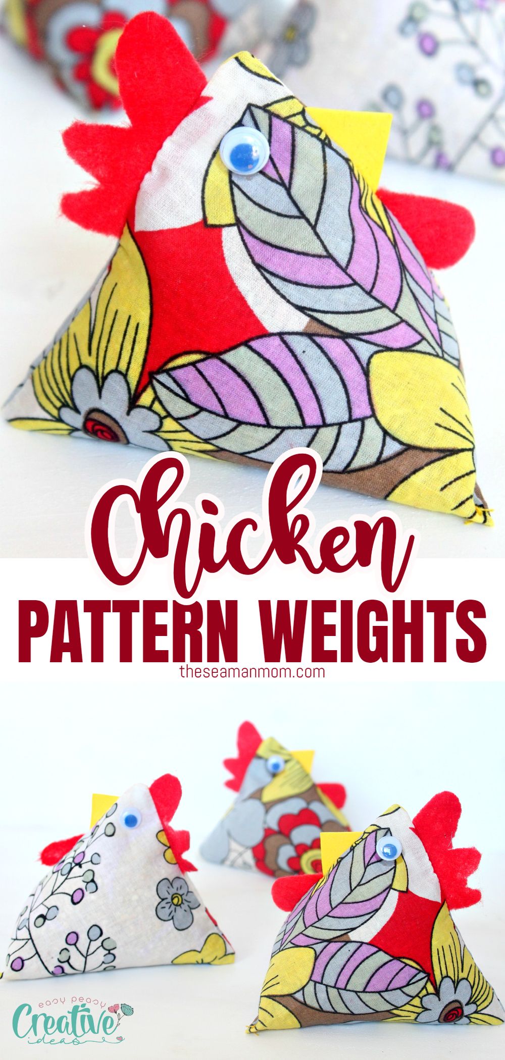 Adorable Chicken Pattern Weights Sewing Tutorial - Easy Peasy Creative ...