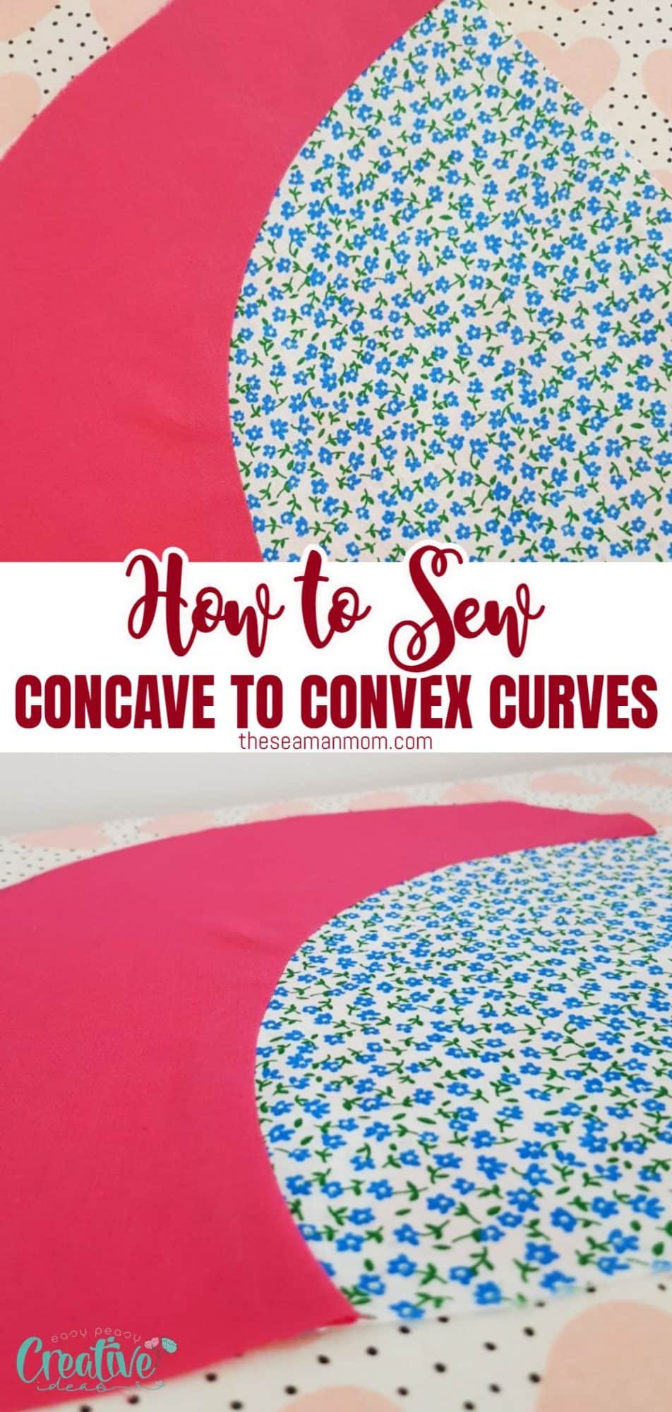 Sewing curves - tips for sewing concave and convex curves together
