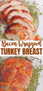 Easy BACON WRAPPED TURKEY BREAST - Easy Peasy Creative Ideas