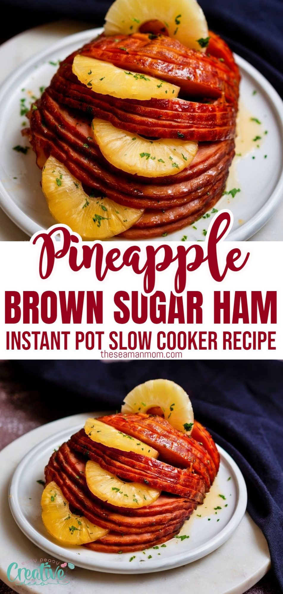 Photo collage of Instant Pot ham cooked with pineapple and brown sugar